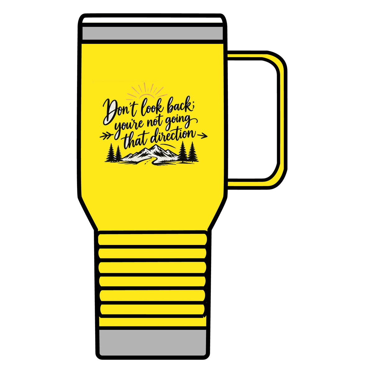Don't Look Back - 20oz Insulated Mug