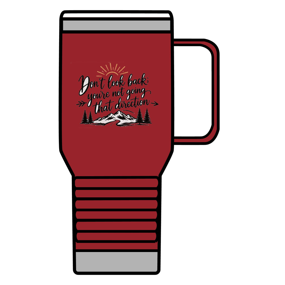 Don't Look Back - 20oz Insulated Mug