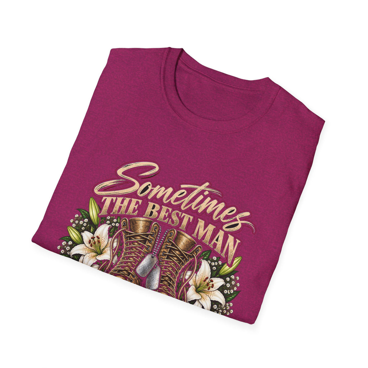 Sometimes Best Man Woman - Classic Tee