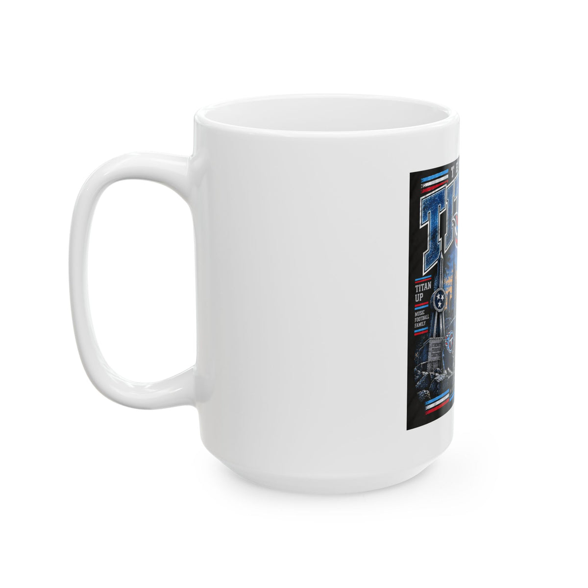 Tennessee Titans Nashville Pride - Ceramic Mug 11oz and 15oz