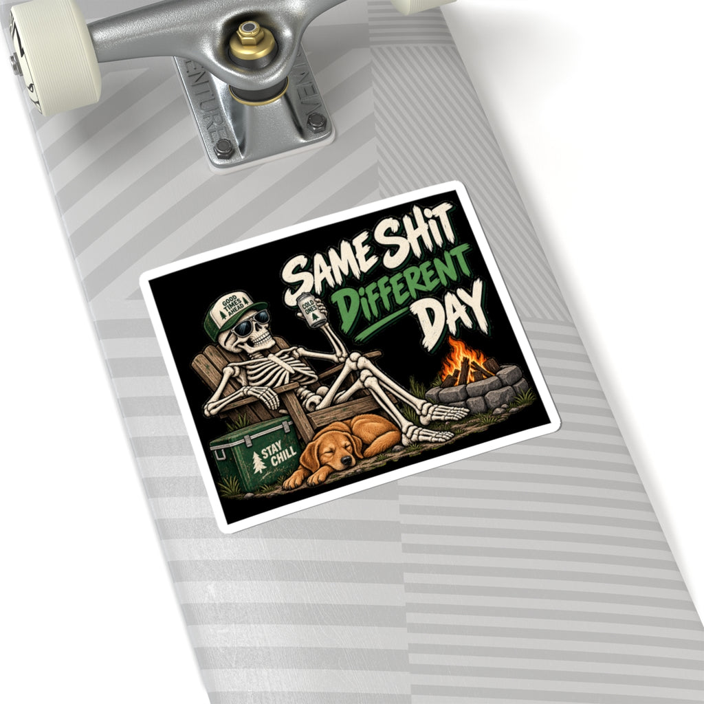 Same Shit Different Day - Kiss-Cut Sticker