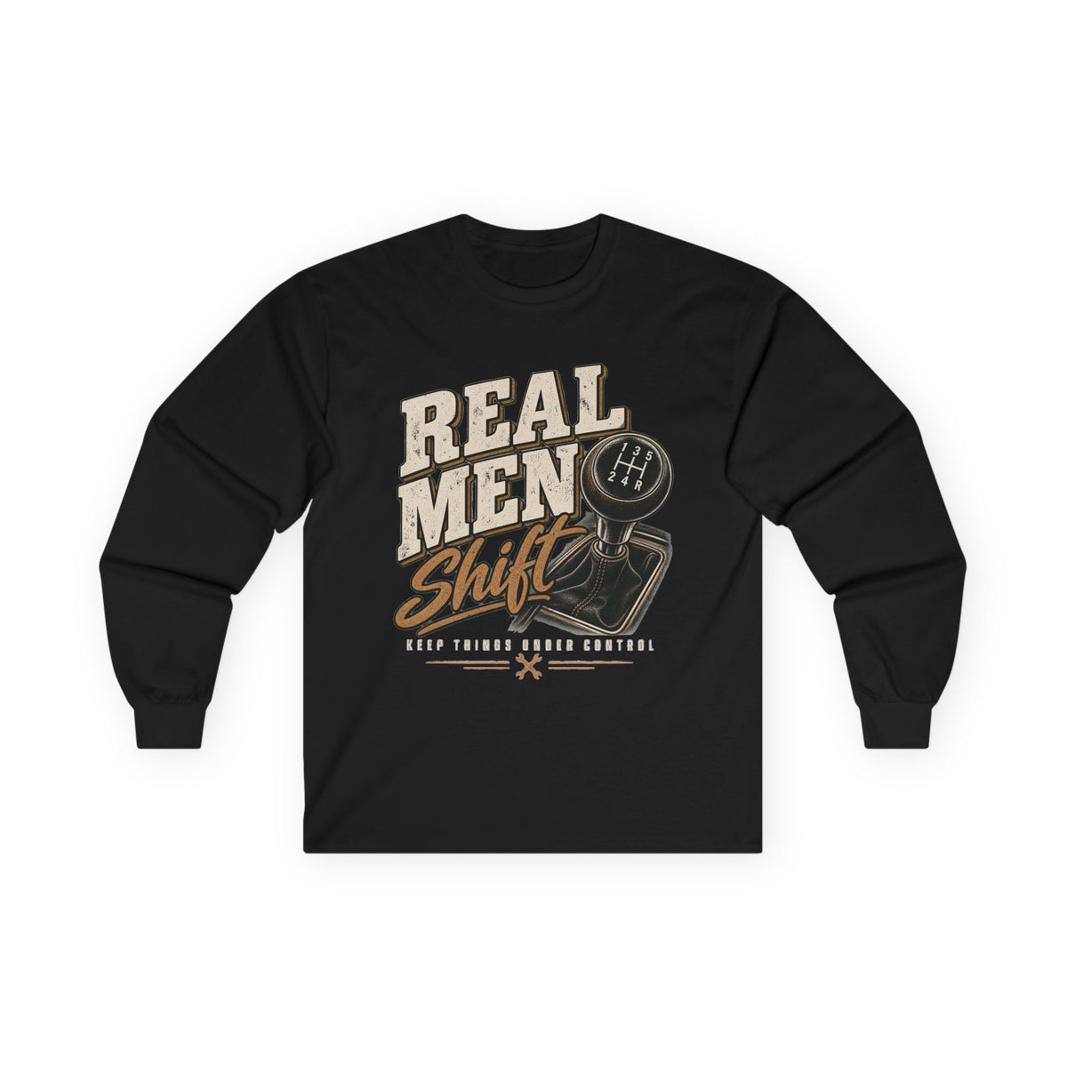 Real Men Shift - Unisex Ultra Cotton Long Sleeve Tee