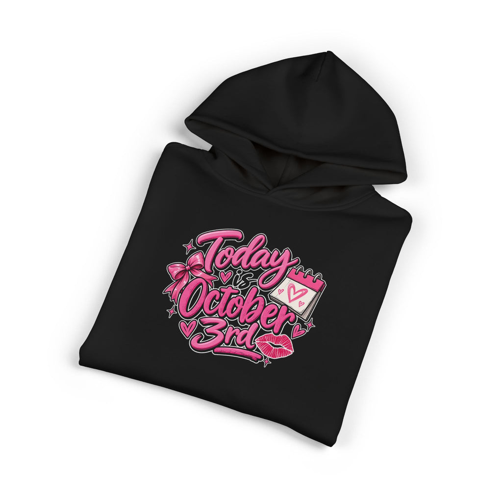 Today Is October 3rd - Hoodie