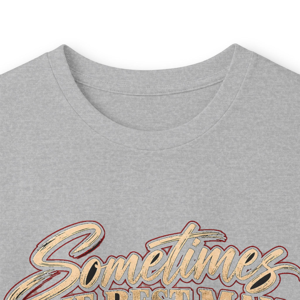 Sometimes Best Man Woman - Unisex Ultra Cotton Long Sleeve Tee