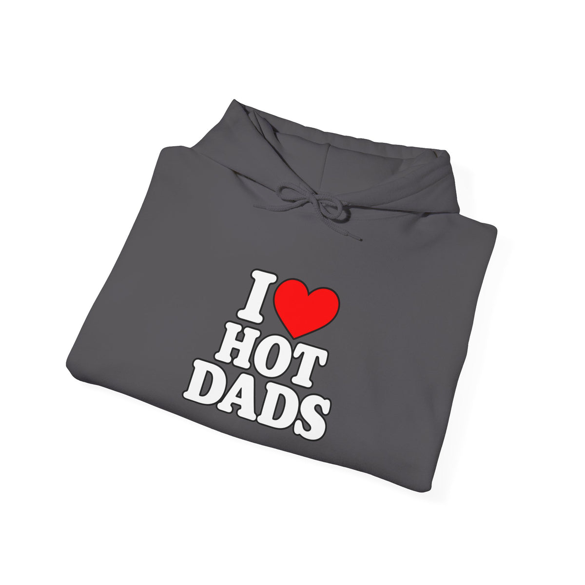 I Love Hot Dads - Hoodie