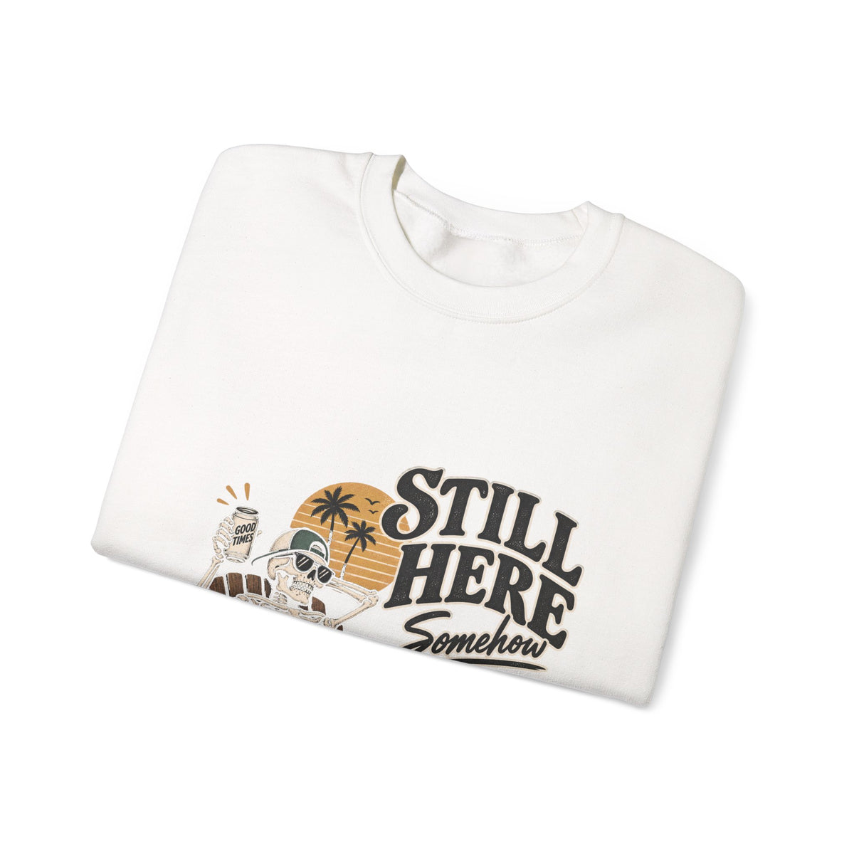 Still Here Somehow - Crewneck Sweatshirt