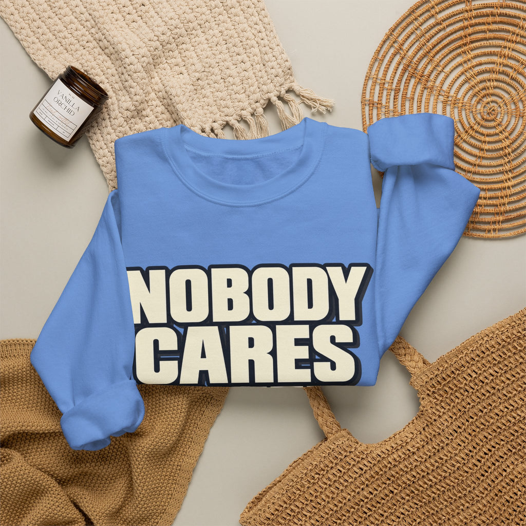 Nobody Cares - Keep Going - Crewneck Sweatshirt