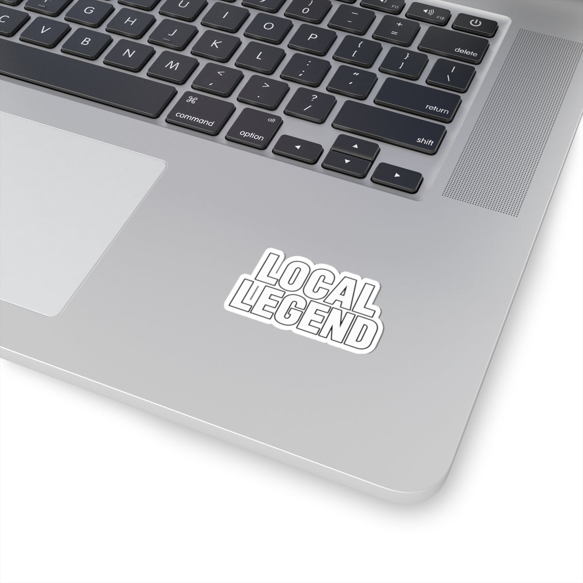 Local Legend - Kiss-Cut Sticker