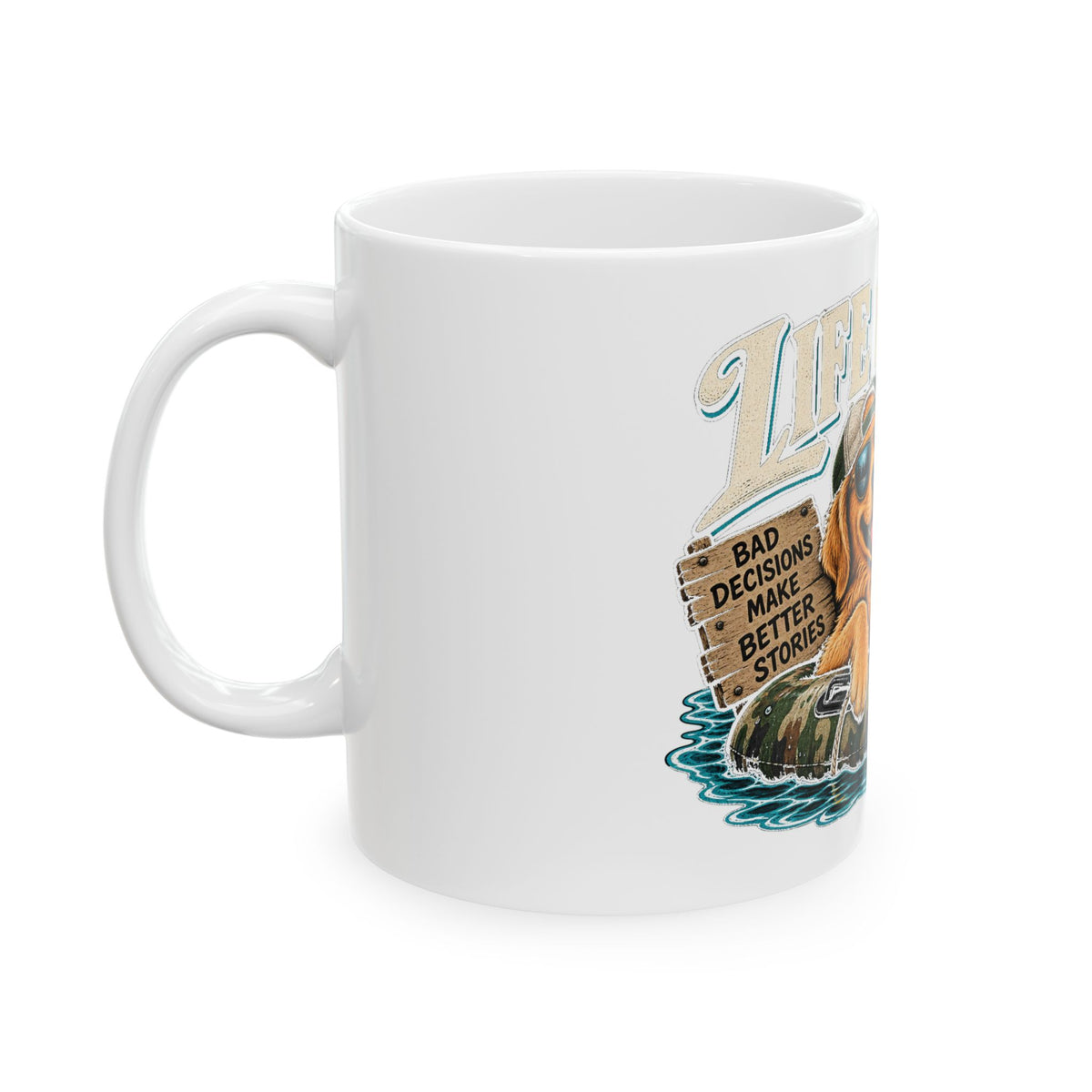 Life is Good Floatin' - Ceramic Mug 11oz and 15oz