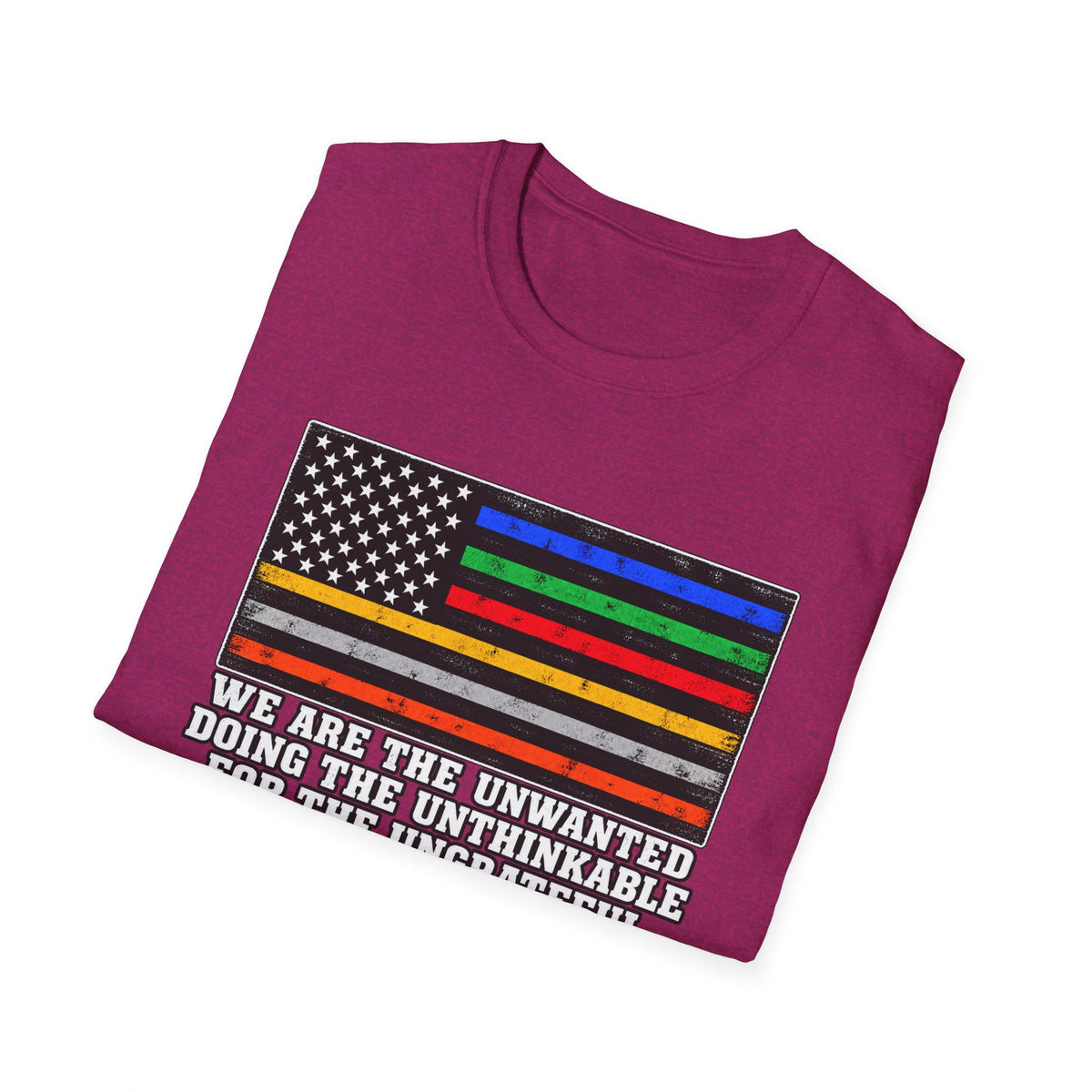 Unwanted, Unthinkable, Ungrateful - Classic Tee