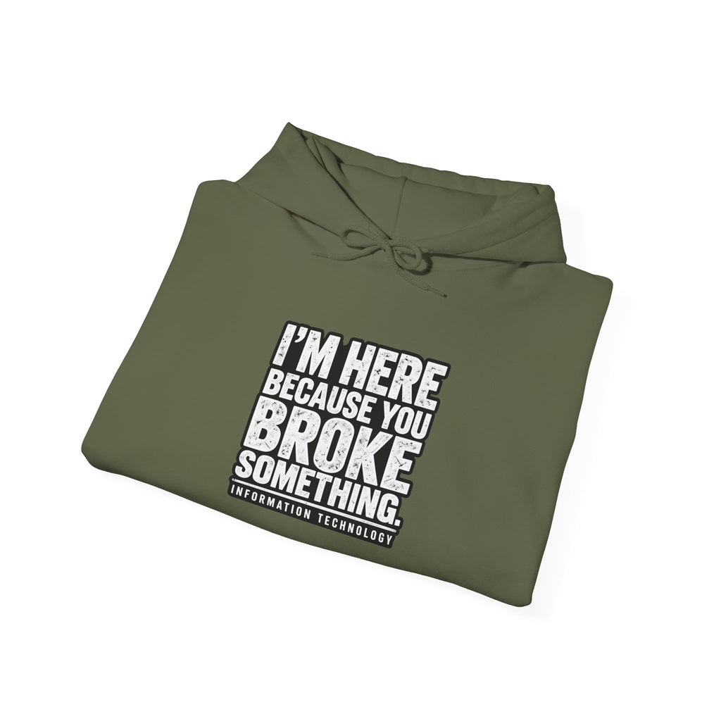 Broke Something - Hoodie