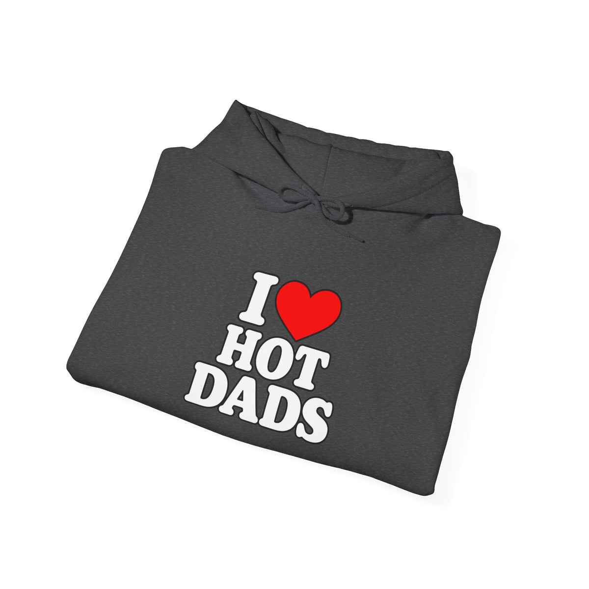 I Love Hot Dads - Hoodie