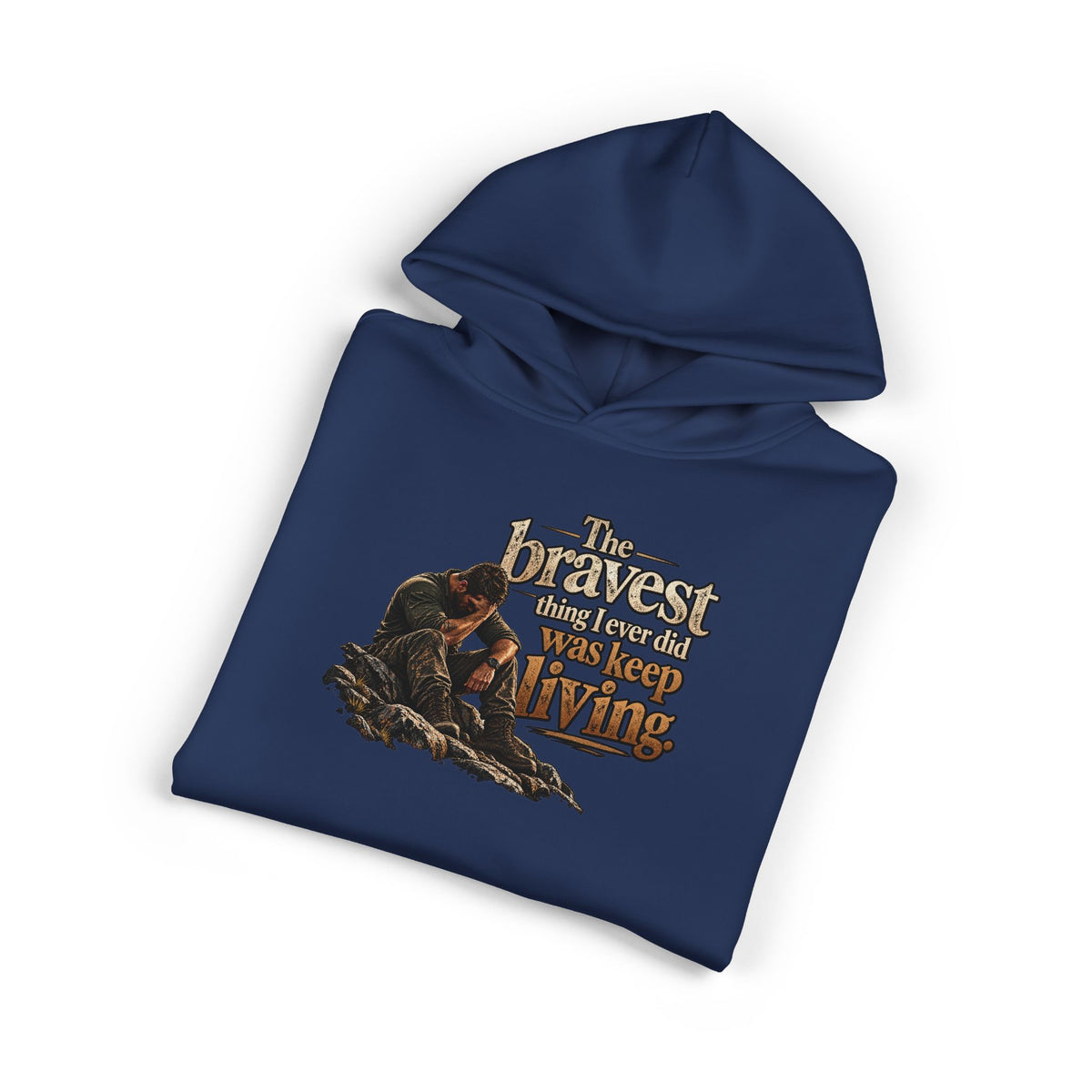 The Bravest Thing I Ever Did Was Keep Living - Hoodie