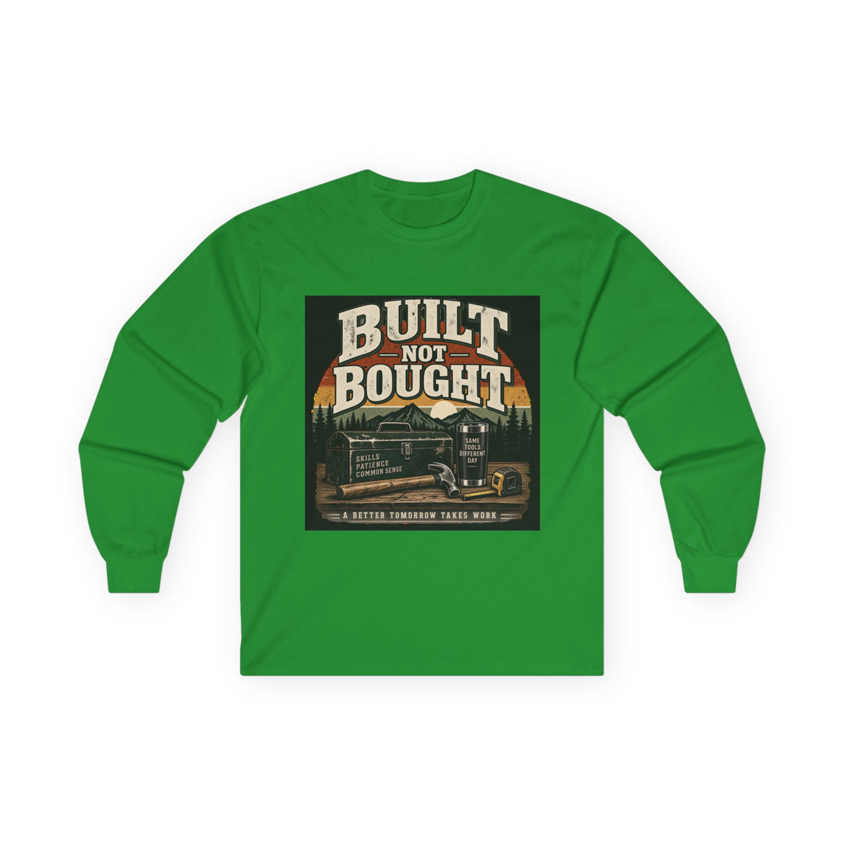 Built Not Bought - Unisex Ultra Cotton Long Sleeve Tee