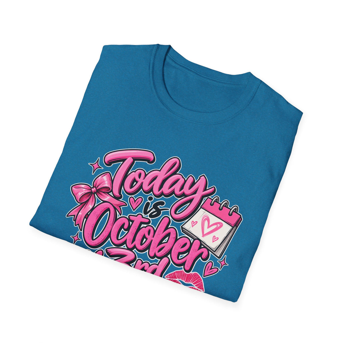 Today Is October 3rd - Classic Tee