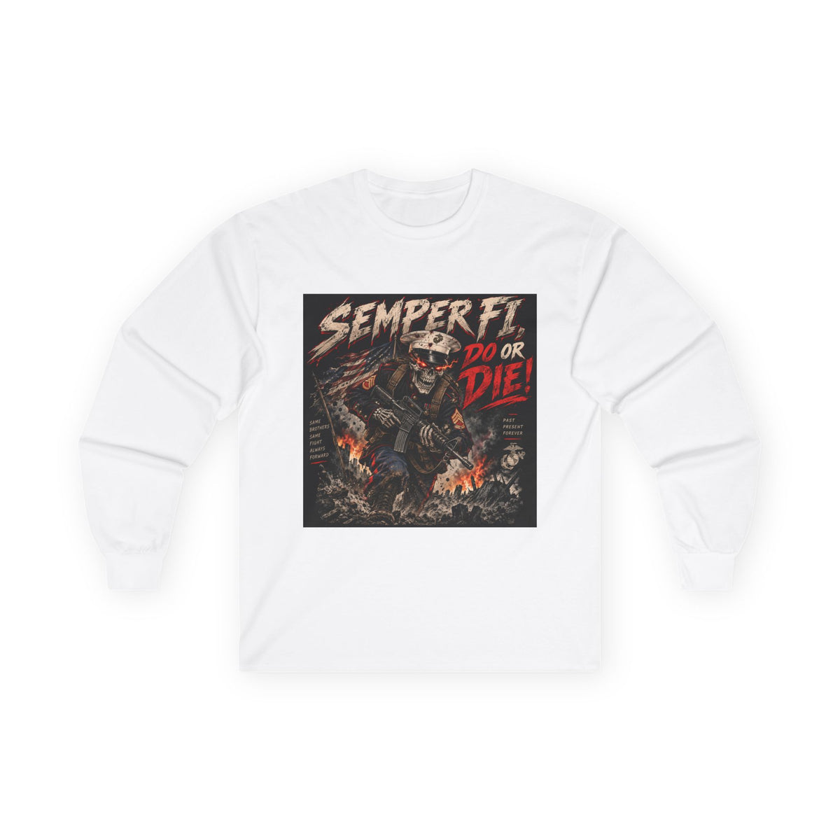 Semper Fi Do or Die - Unisex Ultra Cotton Long Sleeve Tee
