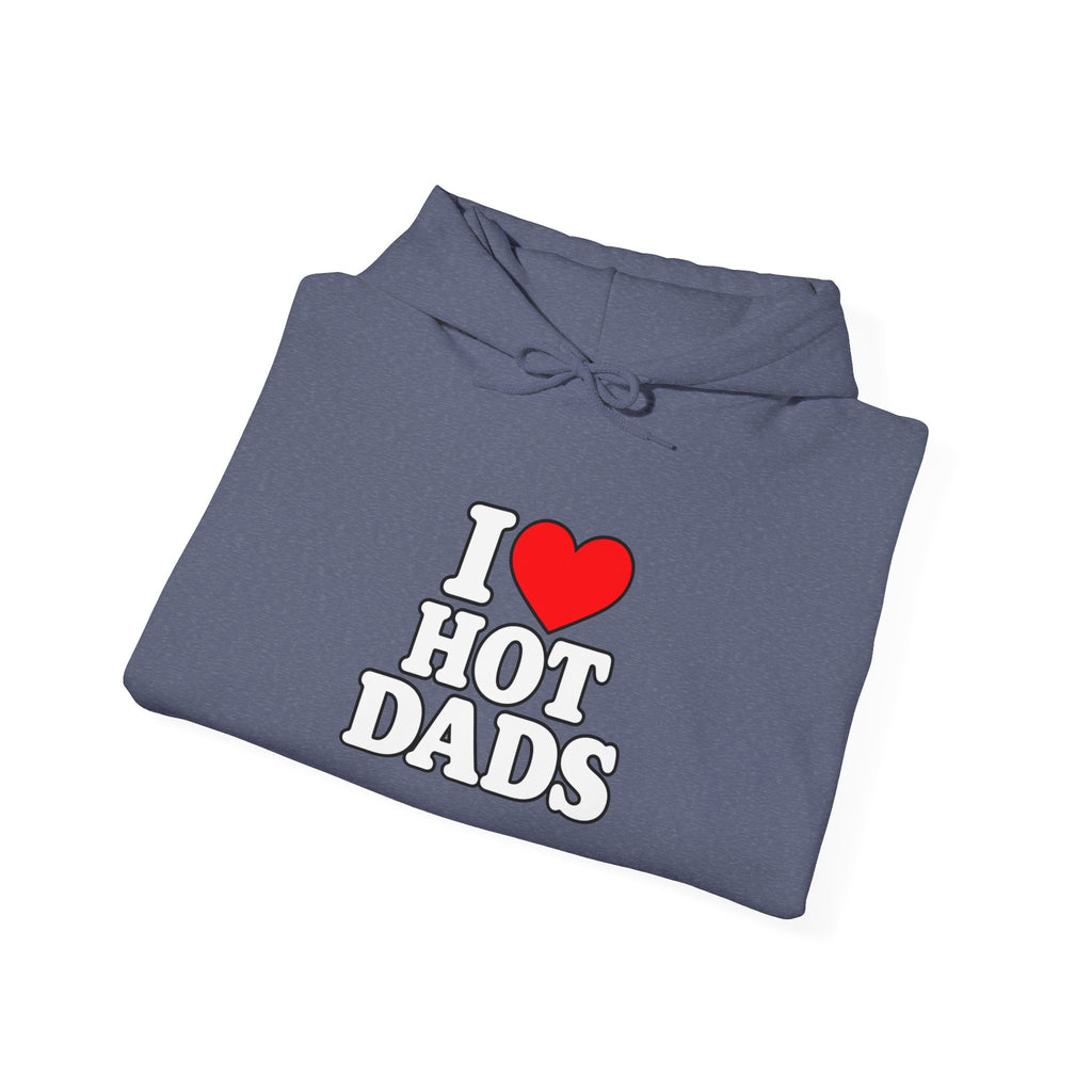 I Love Hot Dads - Hoodie