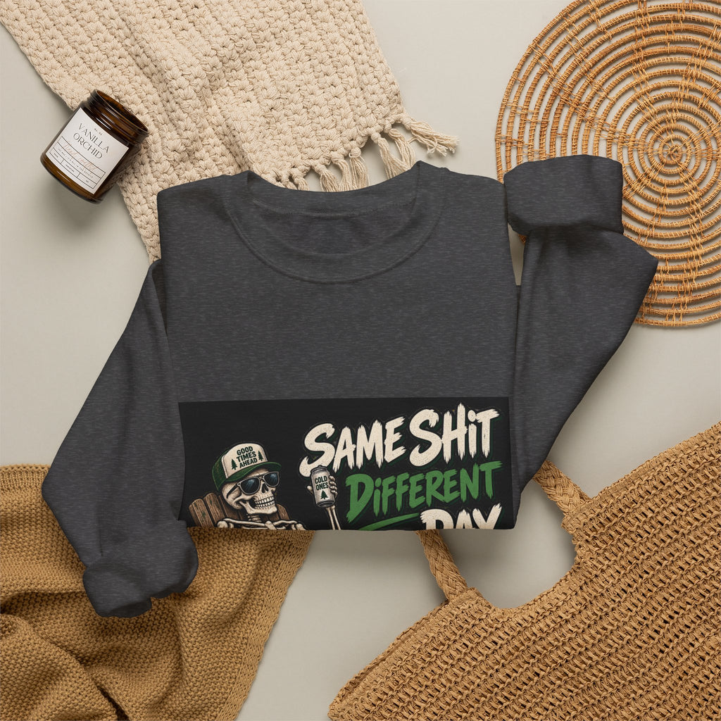 Same Shit Different Day - Crewneck Sweatshirt