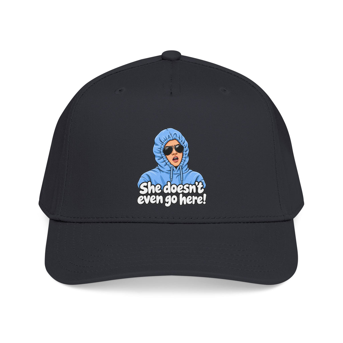 She Doesn't Even Go Here - OTTO Baseball Hat