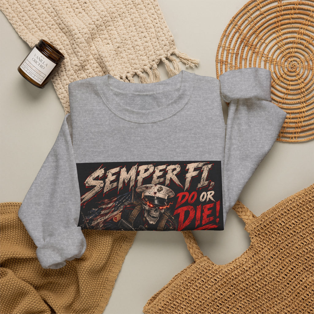 Semper Fi Do or Die - Crewneck Sweatshirt
