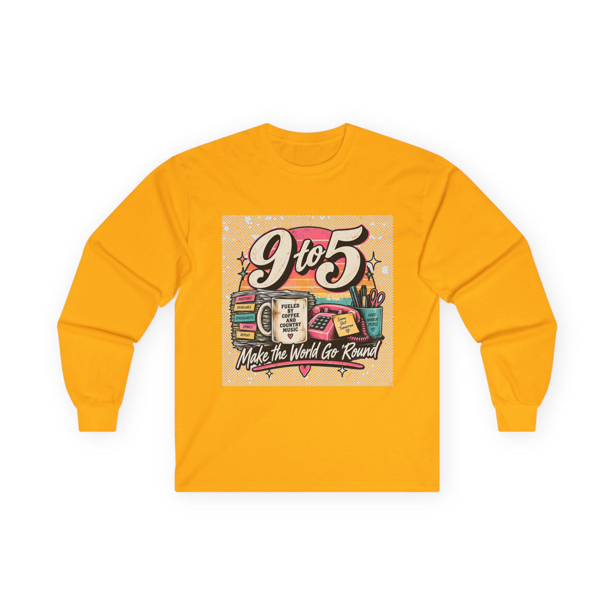 9to5 Make the World Go Round - Unisex Ultra Cotton Long Sleeve Tee