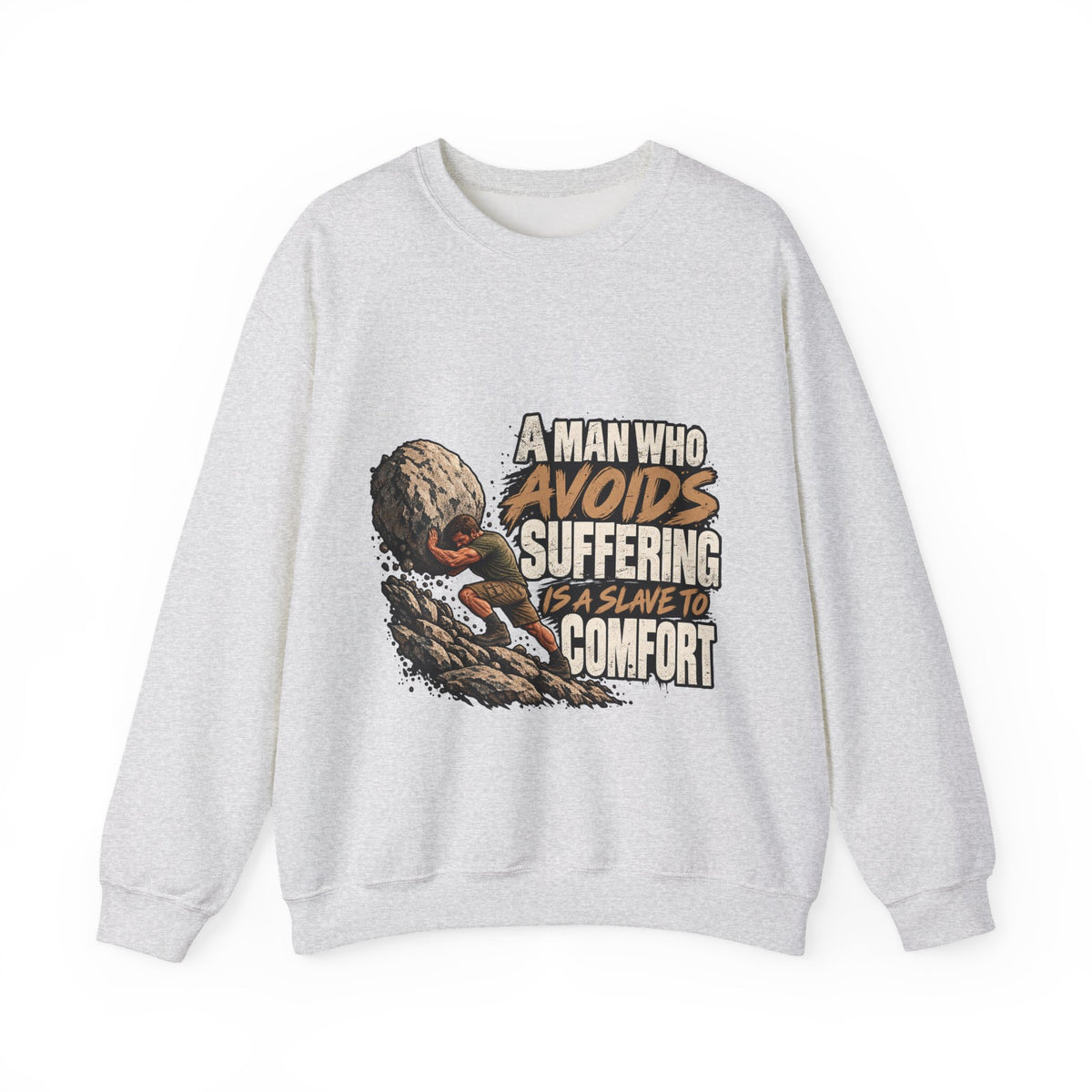 A Man Who Avoids Suffering - Crewneck Sweatshirt