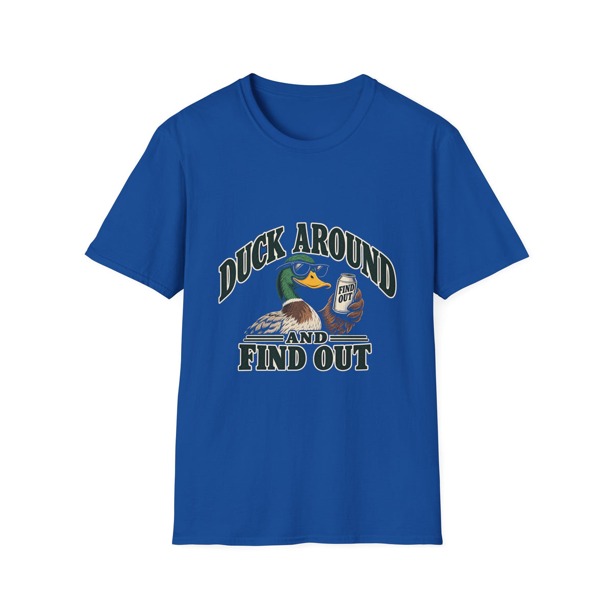 Duck Around Find Out - Classic Tee