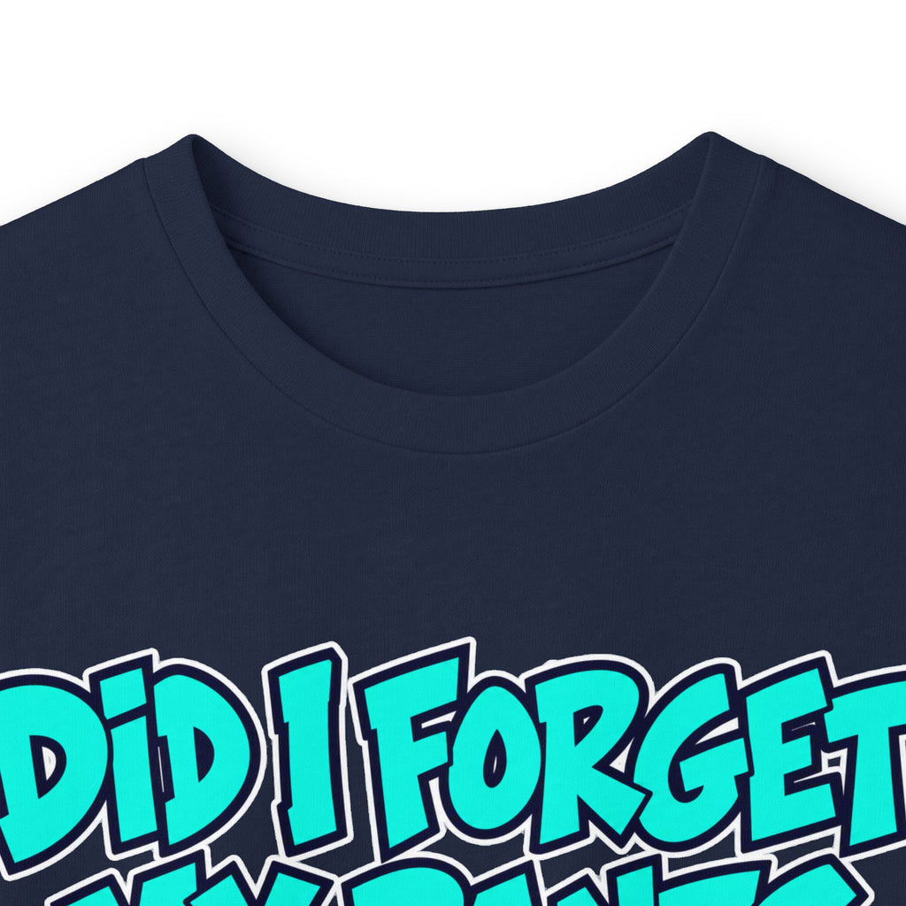 Did I Forget My Pants Again - Unisex Ultra Cotton Long Sleeve Tee