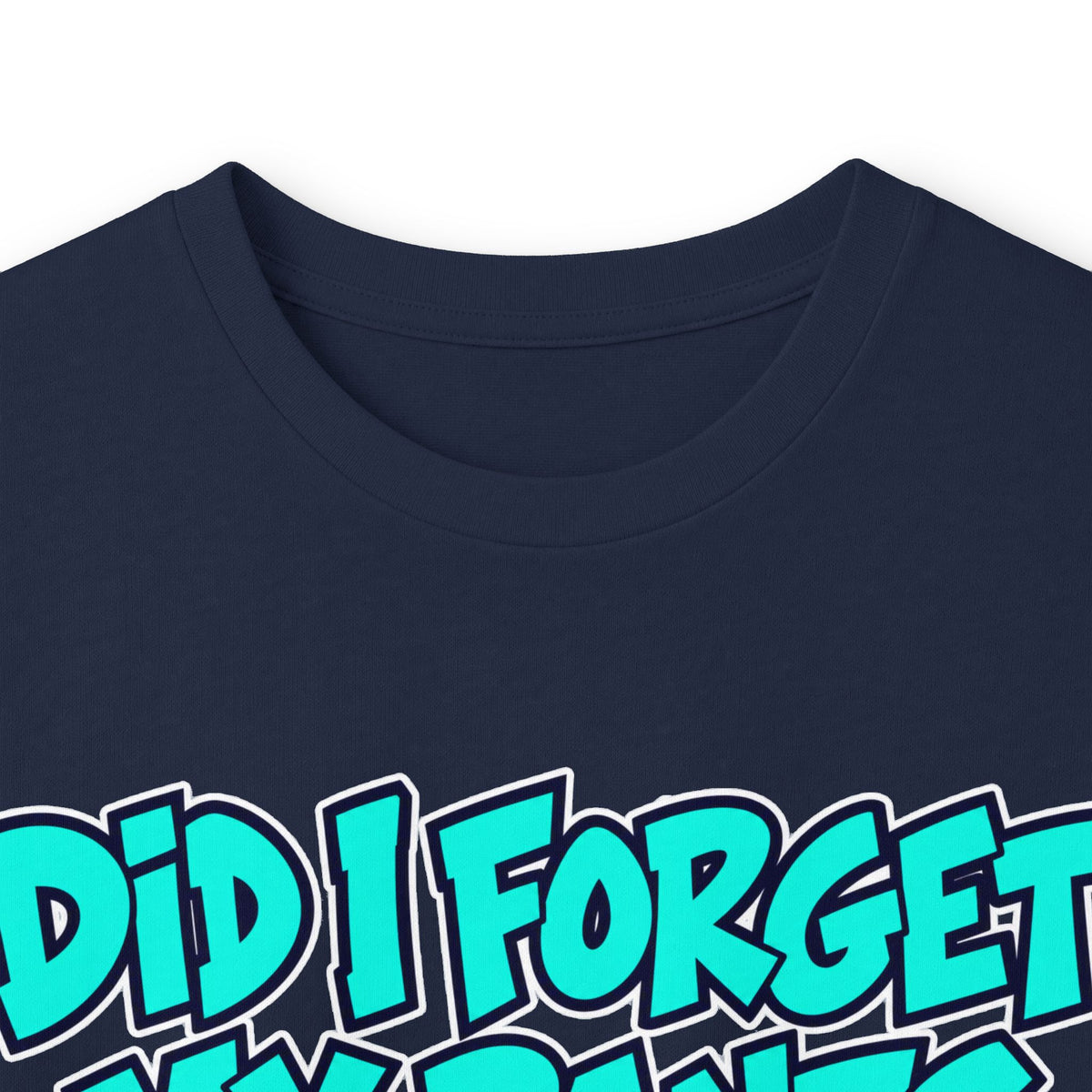 Did I Forget My Pants Again - Unisex Ultra Cotton Long Sleeve Tee