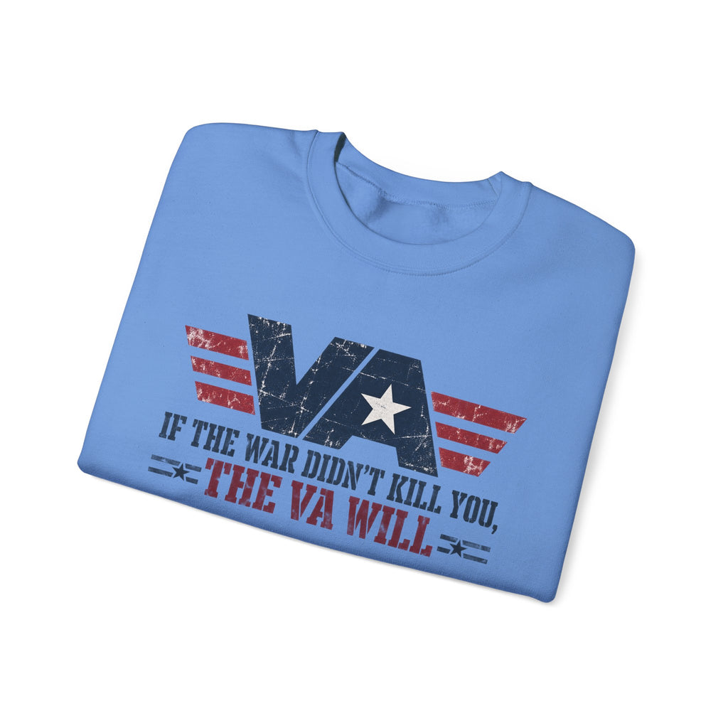 VA - If the War Didnt Kill You - Crewneck Sweatshirt