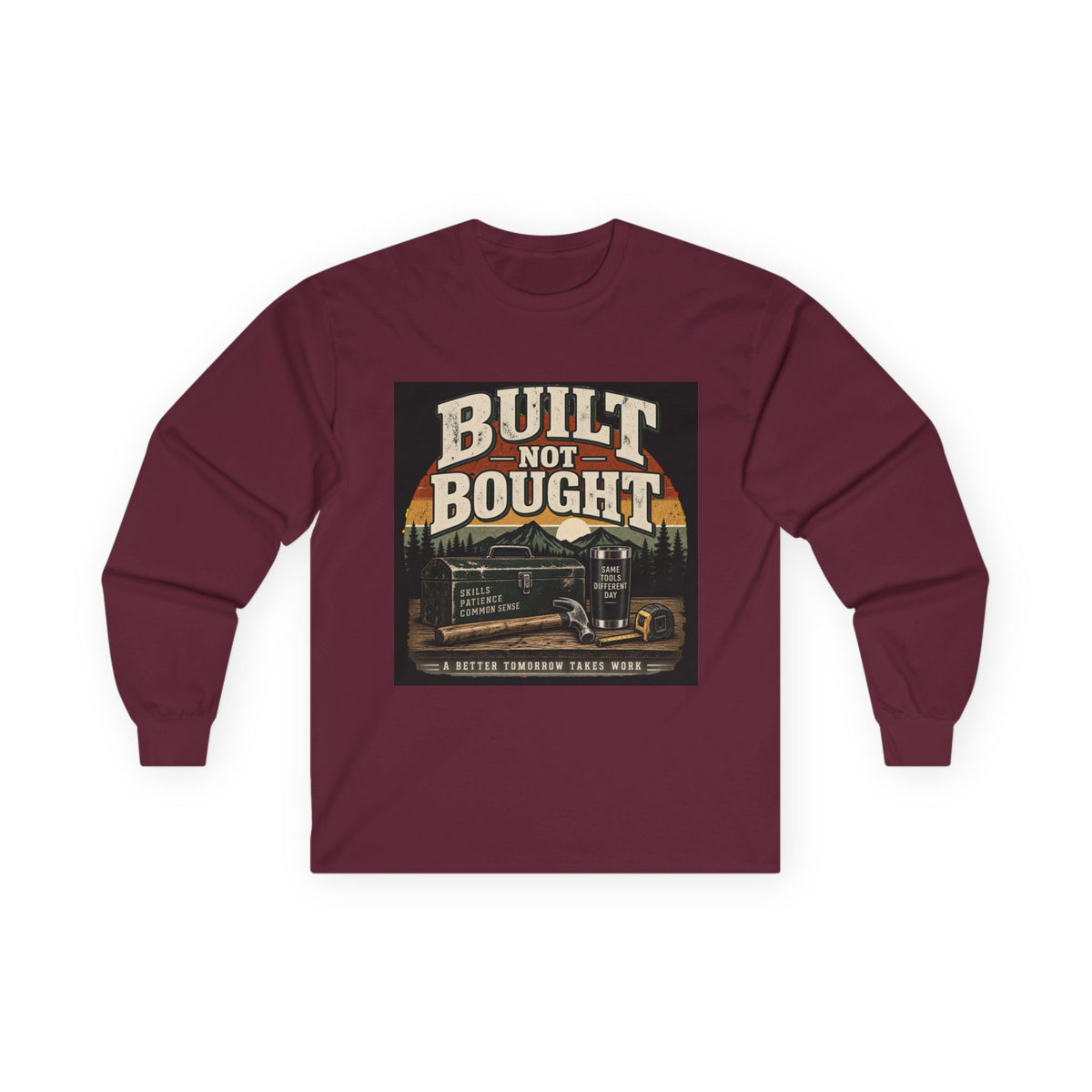 Built Not Bought - Unisex Ultra Cotton Long Sleeve Tee