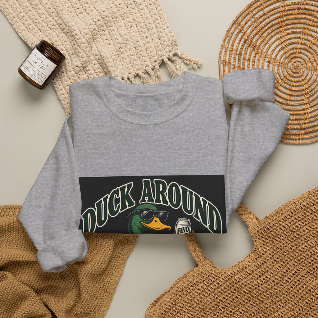 Duck Around Find Out - Crewneck Sweatshirt