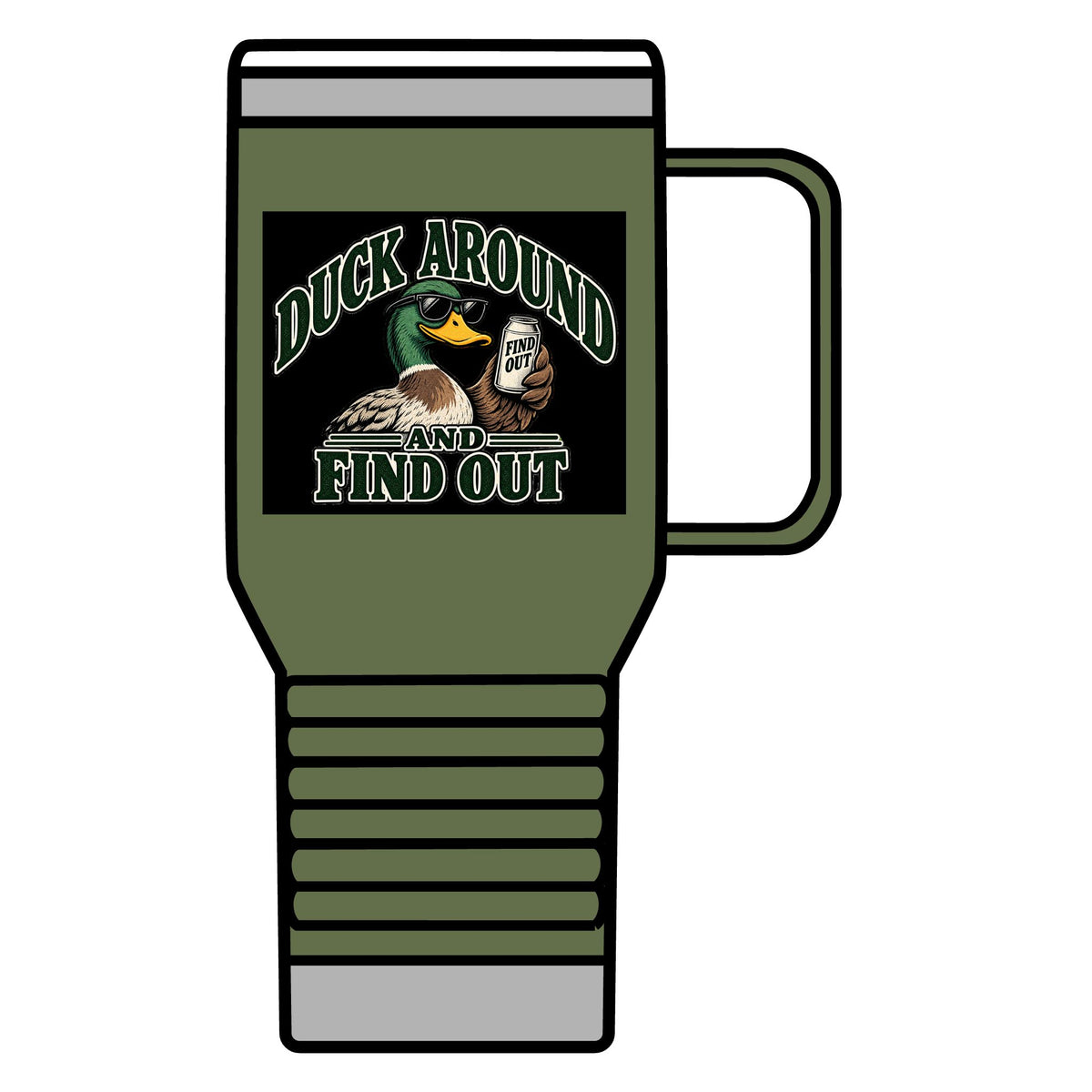 Duck Around Find Out - 20oz Insulated Mug