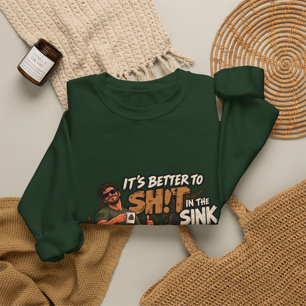 Let That Shit Sink In - Crewneck Sweatshirt