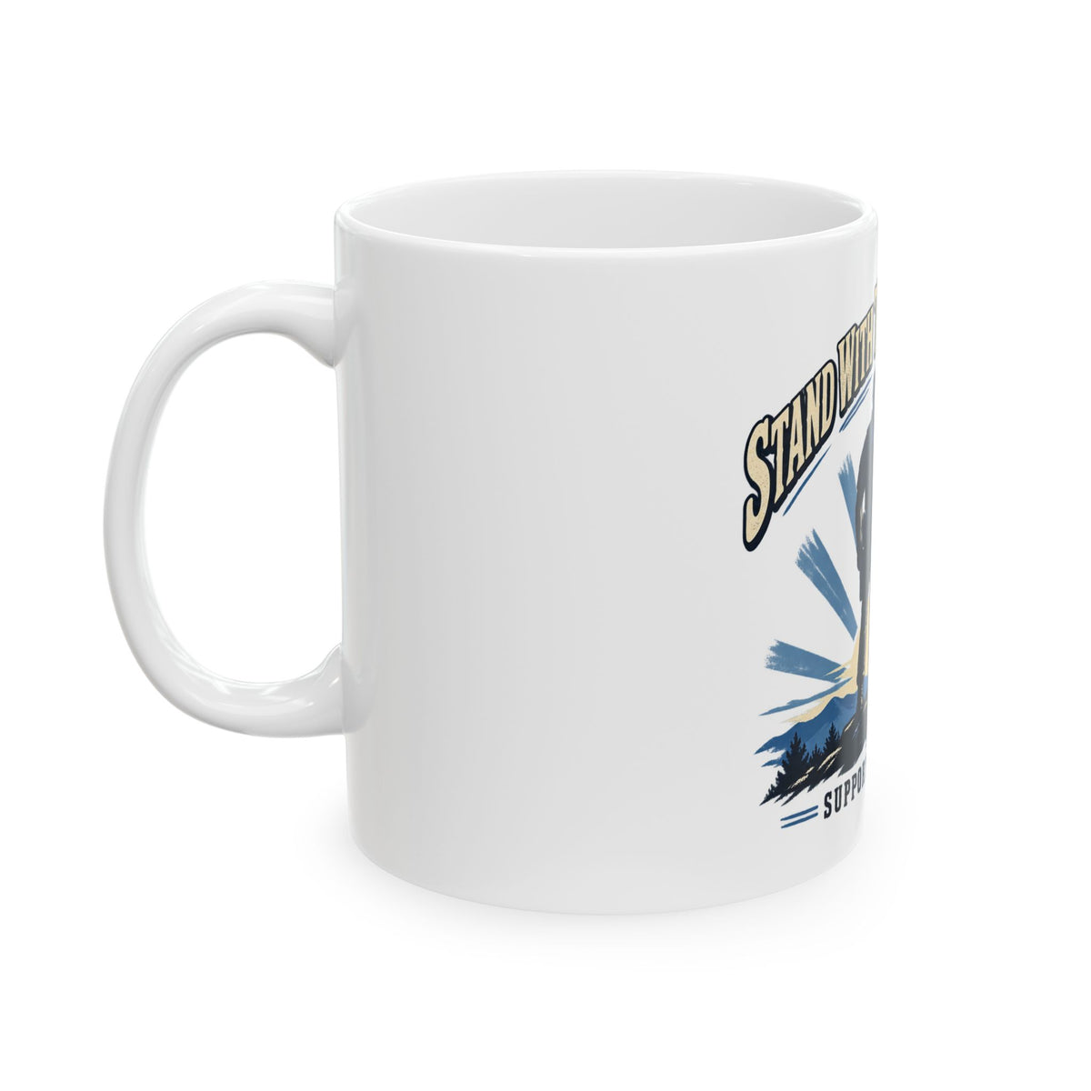 Stand With Those Who Serve Police K9 - Ceramic Mug 11oz and 15oz