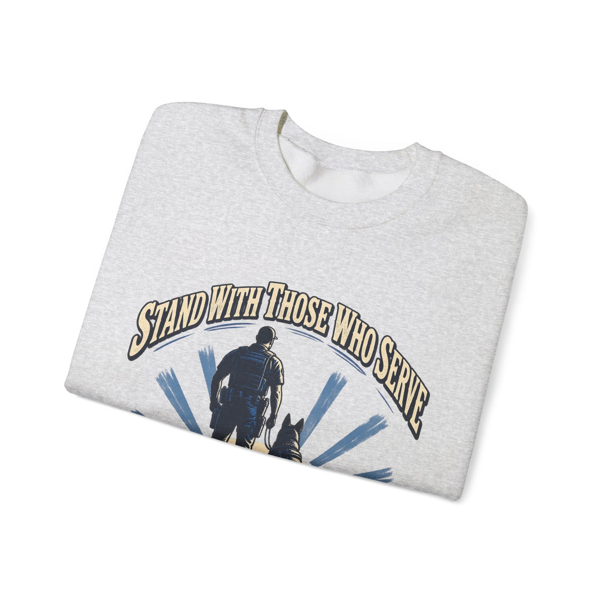 Stand With Those Who Serve Police K9 - Crewneck Sweatshirt