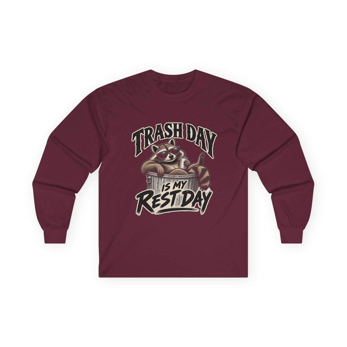 Trash Day Rest Day - Unisex Ultra Cotton Long Sleeve Tee