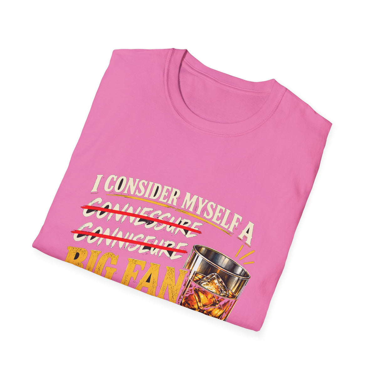 Big Fan of Whiskey - Classic Tee