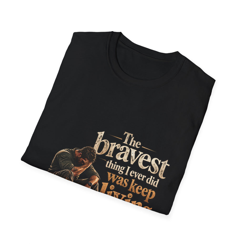 The Bravest Thing I Ever Did Was Keep Living - Classic Tee