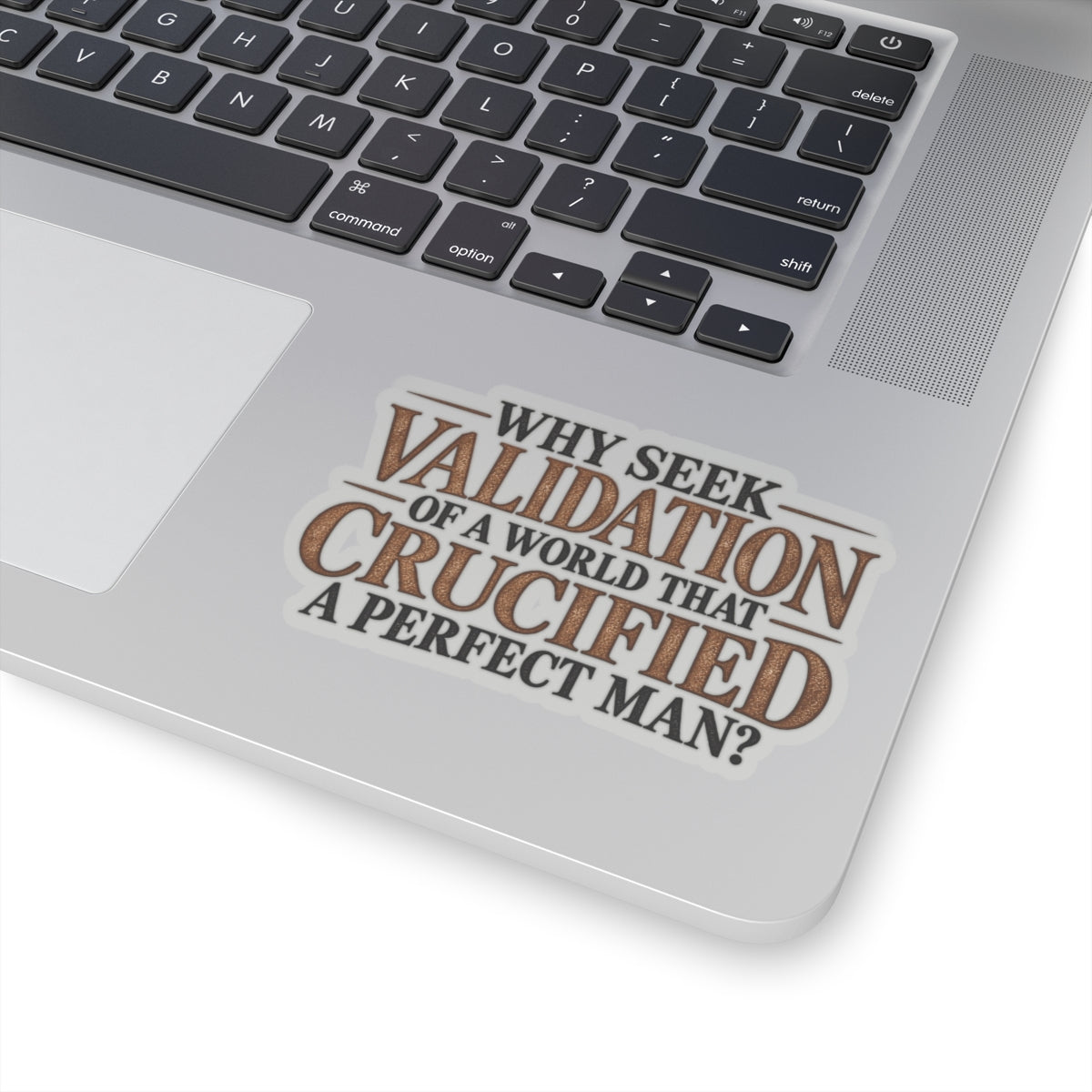 Why Seek Validation - Kiss-Cut Sticker