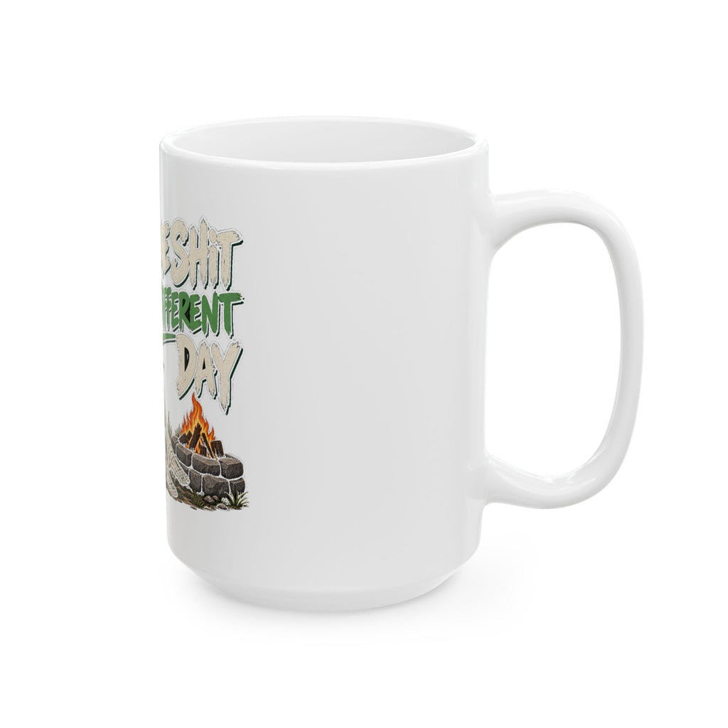 Same Shit Different Day - Ceramic Mug 11oz and 15oz
