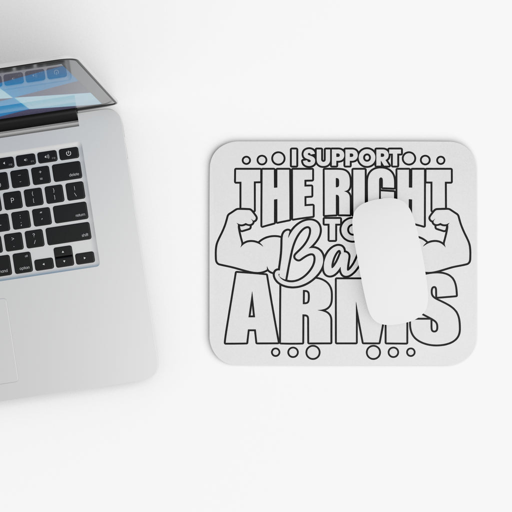 I Support the Right to Bare Arms - Mouse Pad