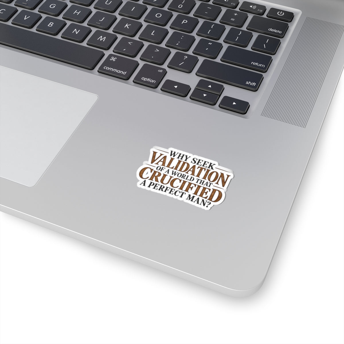 Why Seek Validation - Kiss-Cut Sticker