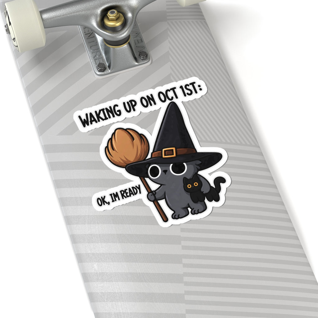 Waking Up On Oct 1st - Kiss-Cut Sticker