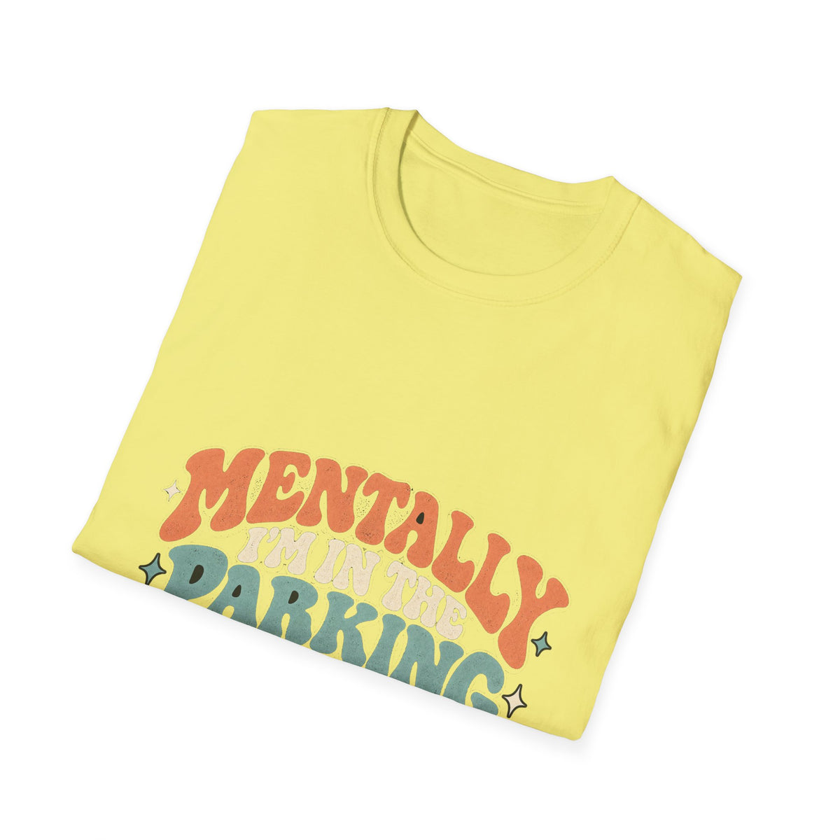 Mental Parking Lot - Classic Tee