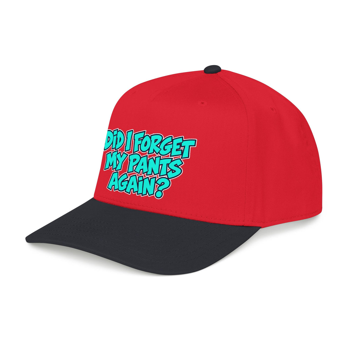 Did I Forget My Pants Again - OTTO Baseball Hat