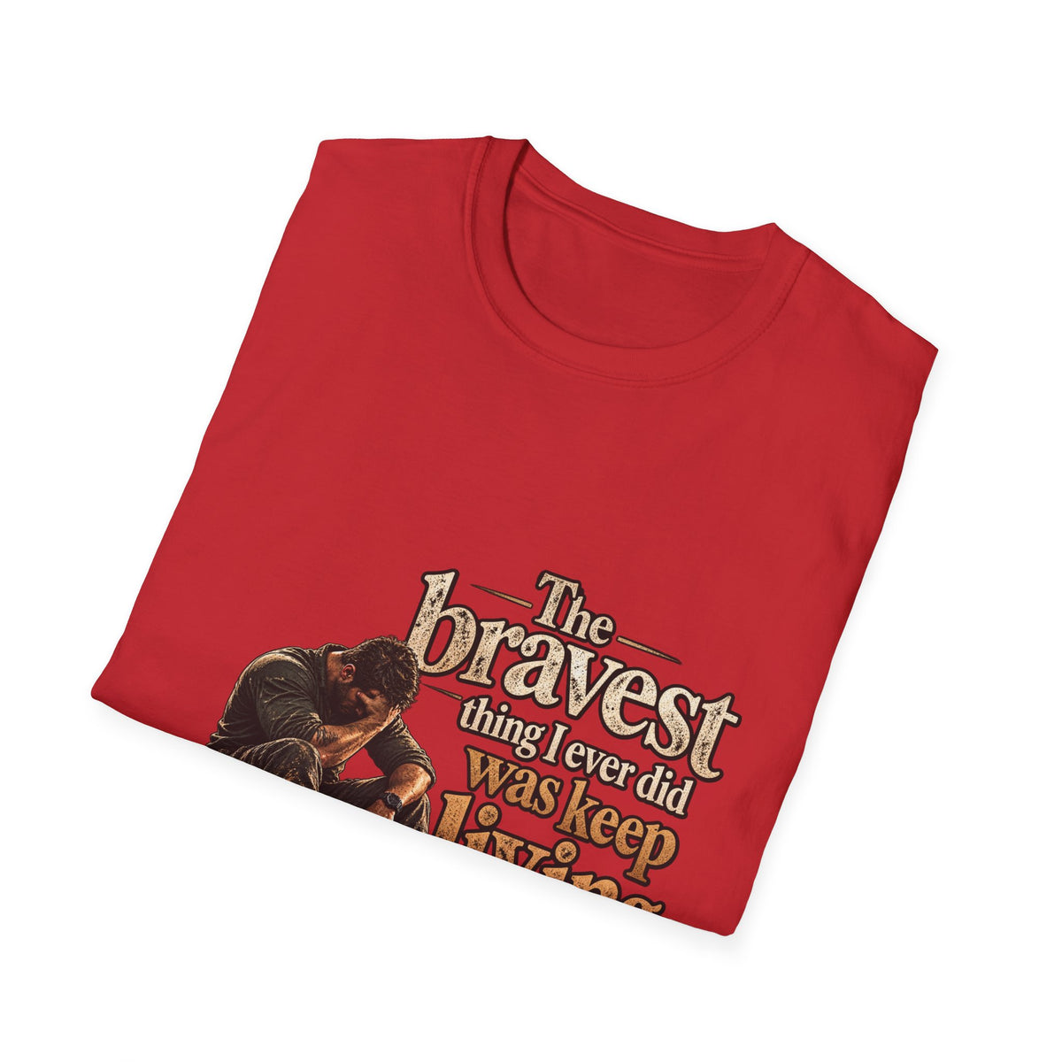 The Bravest Thing I Ever Did Was Keep Living - Classic Tee