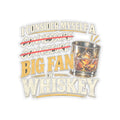 Big Fan of Whiskey - Kiss-Cut Sticker