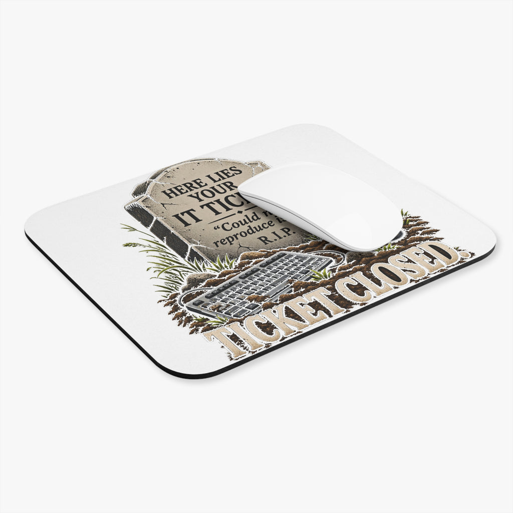 Ticket Closed - Mouse Pad