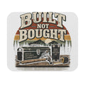 Built Not Bought - Mouse Pad